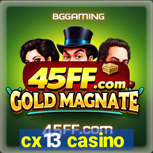 cx13 casino